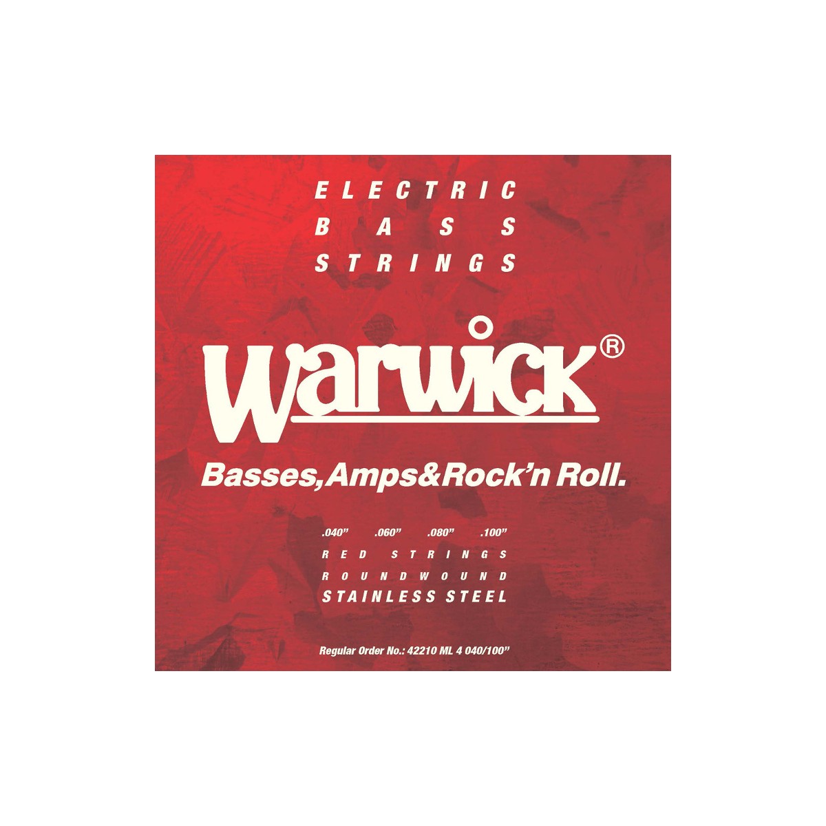 WARWICK RED LABEL STEEL .040/.100