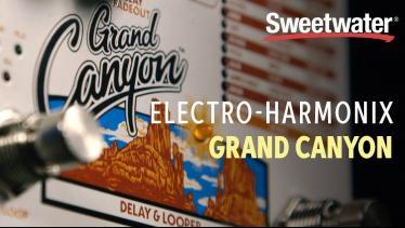 Electro-Harmonix Grand Canyon 