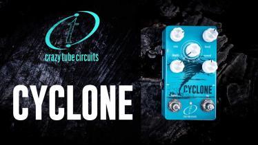 CRAZY TUBE CIRCUITS CYCLONE