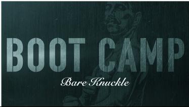 Bare Knuckle Boot Camp &quot;Brute Force&quot; Dem